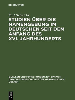 cover image of Studien über die Namengebung im Deutschen seit dem Anfang des XVI. Jahrhunderts